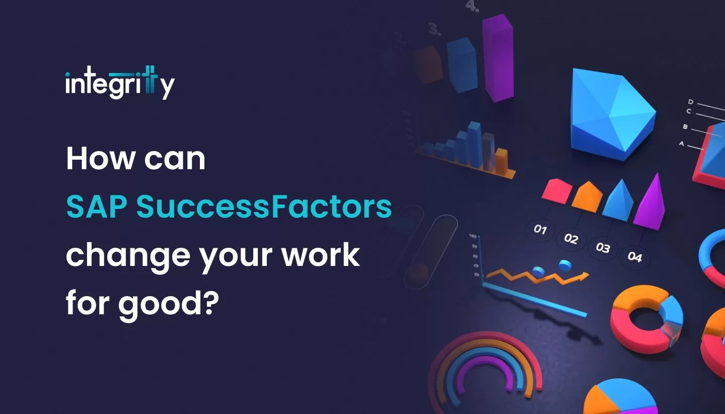 How can SAP SuccessFactors change your work for good?